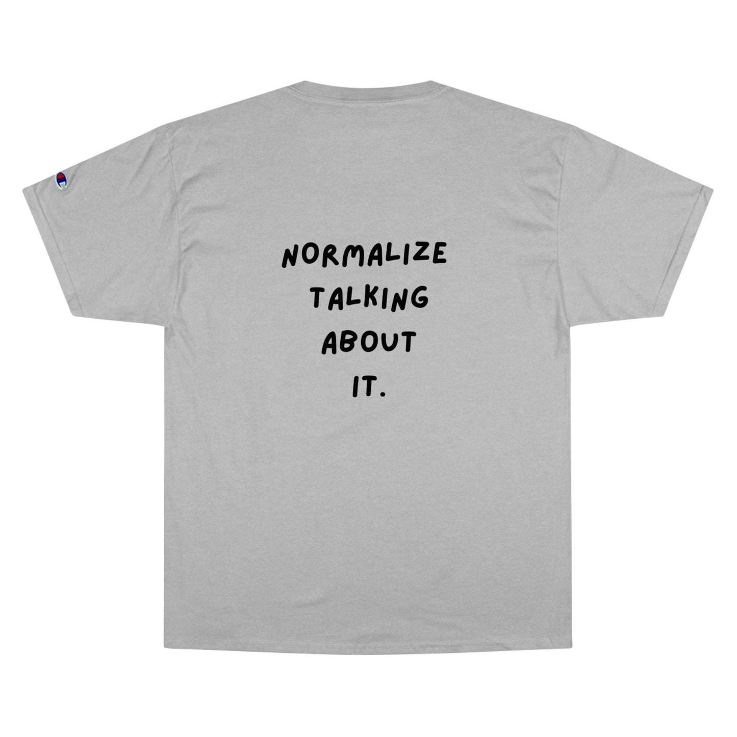 Normalize Mental Health - Champion Tee