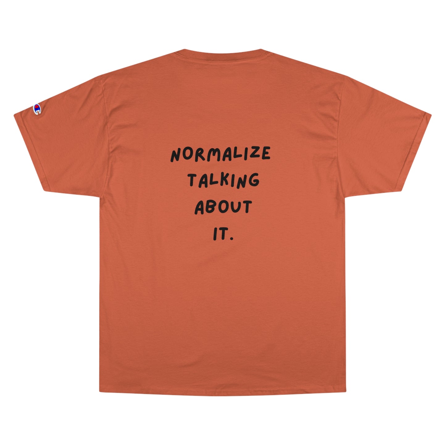 Normalize Mental Health - Champion Tee