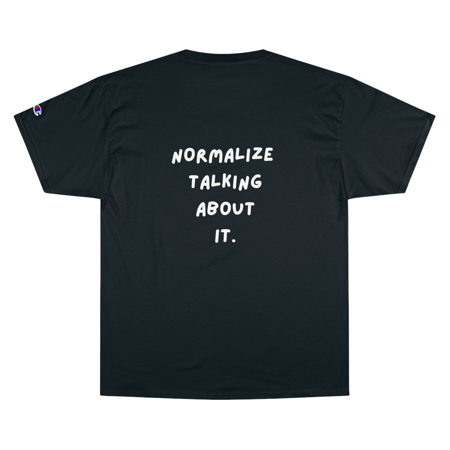 Normalize Mental Health - Champion Tee