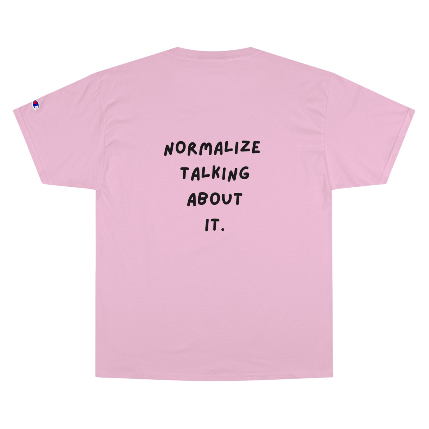 Normalize Mental Health - Champion Tee