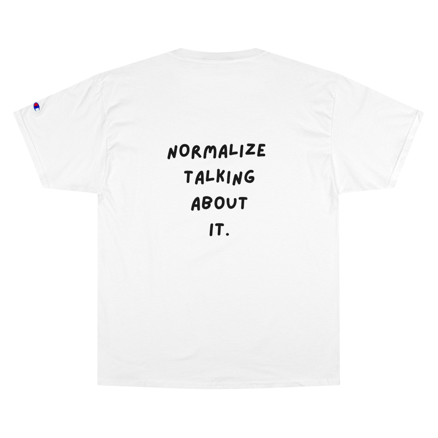 Normalize Mental Health - Champion Tee